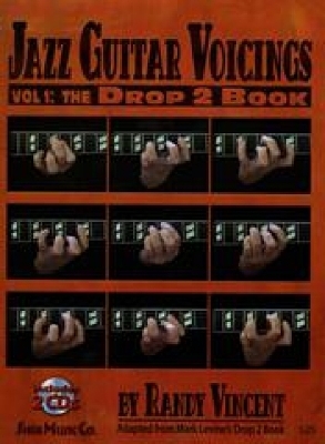 Jazz Guitar Voicings Vol.1: The Drop 2 - Randy Vincent