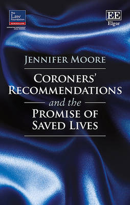 Coroners' Recommendations and the Promise of Saved Lives - Jennifer Moore