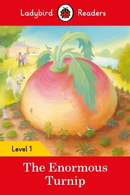 Ladybird Readers Level 1 - The Enormous Turnip (ELT Graded Reader) -  Ladybird