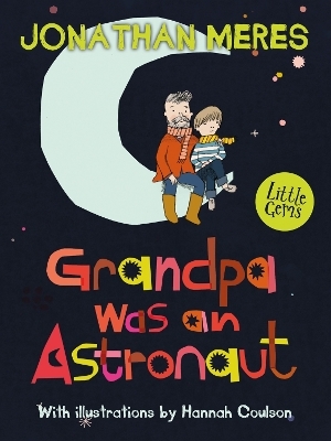 Grandpa Was an Astronaut - Jonathan Meres