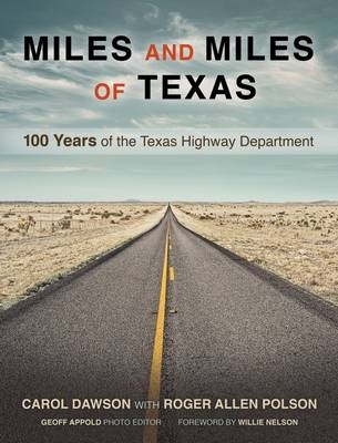 Miles and Miles of Texas - Carol Dawson