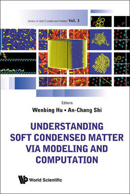 Understanding Soft Condensed Matter Via Modeling And Computation - 