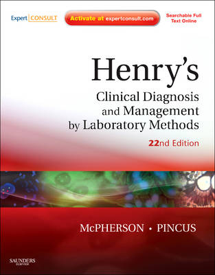 Henry's Clinical Diagnosis and Management by Laboratory Methods - Richard A. McPherson, Matthew R. Pincus