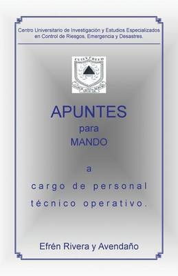 Centro Universitario de Investigación y Estudios Especializados en Control de Riesgos, Emergencia y Desastres. - Efrén Rivera Y Avendaño