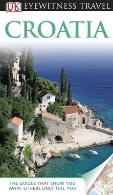 DK Eyewitness Travel Guide: Croatia