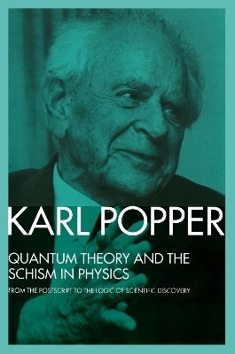 Quantum Theory and the Schism in Physics - Karl Popper