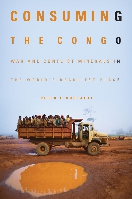 Consuming the Congo - Peter Eichstaedt