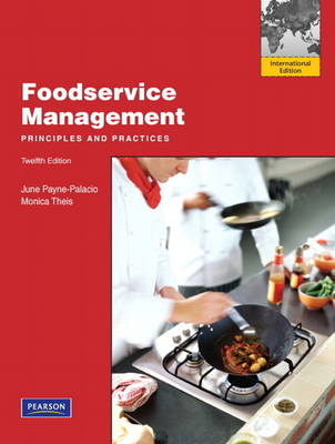 Foodservice Management - June Payne-Palacio  Ph.D.  RD, Monica Theis