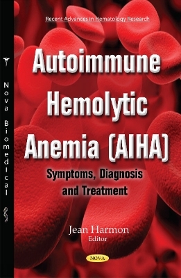 Autoimmune Hemolytic Anemia (AIHA) - 