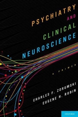 Psychiatry and Clinical Neuroscience - Charles Zorumski, Eugene Rubin