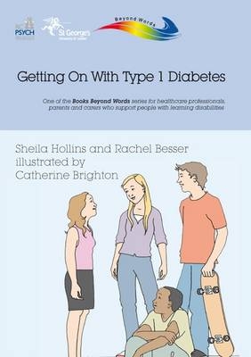 Getting on with Type 1 Diabetes - Sheila Hollins, Rachel Besser