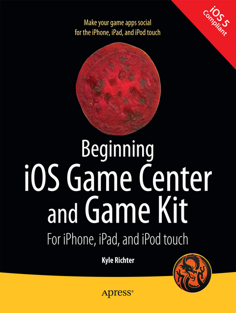 Beginning iOS Game Center and Game Kit - Kyle Richter