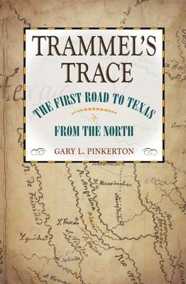 Trammel’s Trace - Gary L. Pinkerton