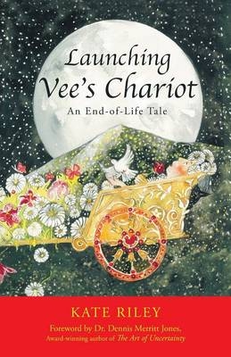 Launching Vee's Chariot - Kate Riley