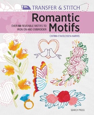 Transfer & Stitch: Romantic Motifs - Carina Envoldsen-Harris