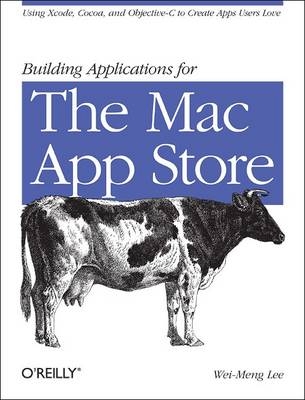 Building Applications for the Mac App Store - Wei-Meng Lee