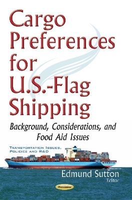 Cargo Preferences for U.S.-Flag Shipping - 