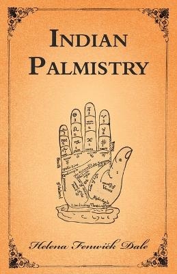 Indian Palmistry - Helena Fenwick Dale