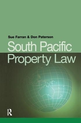 South Pacific Property Law - Sue Farran, Donald Paterson