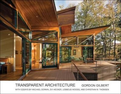 Transparent Architecture - Gordon Gilbert