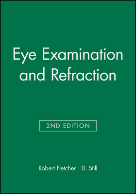 Eye Examination and Refraction - 