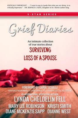 Grief Diaries - Lynda Cheldelin Fell, Mary Lee Robinson, Kristi Smith