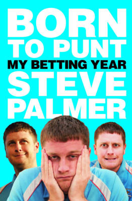 Born to Punt - Steve Palmer