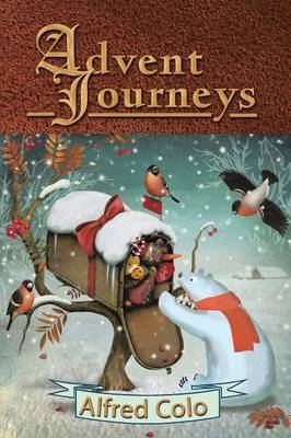 Advent Journeys - Alfred Colo