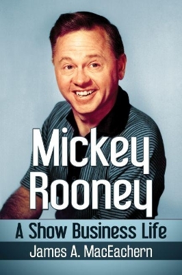 Mickey Rooney - James A. MacEachern