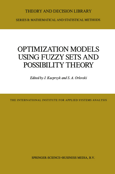 Optimization Models Using Fuzzy Sets and Possibility Theory - 