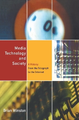 Media Technology and Society - Brian Winston