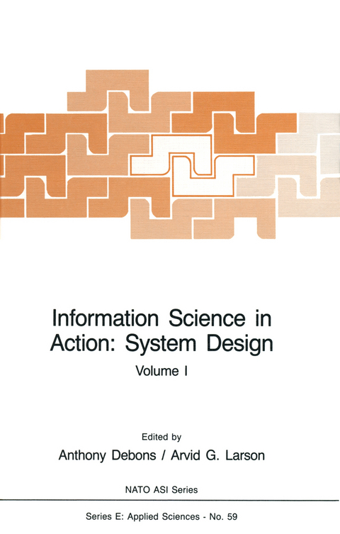 Information Science in Action: System Design - Anthony Debons, Arvid G. Larson