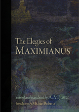 The Elegies of Maximianus -  Maximianus