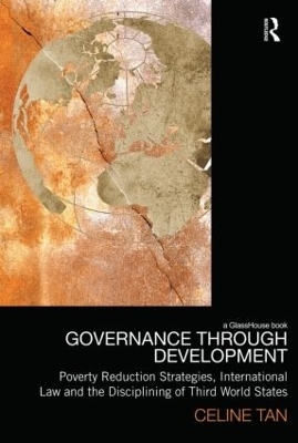 Governance through Development - Celine Tan