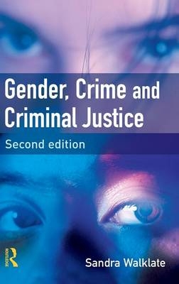 Gender, Crime and Criminal Justice - Sandra L. Walklate