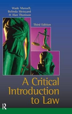 Critical Introduction to Law - Wade Mansell, Belinda Meteyard, Alan Thomson