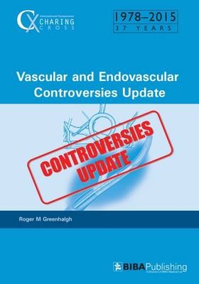 Vascular and Endovascular Controversies Update: 1978-2015