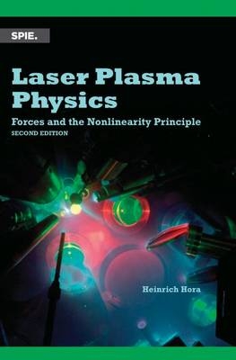 Laser Plasma Physics - Heinrich Hora