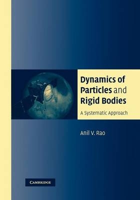 Dynamics of Particles and Rigid Bodies - Anil Rao