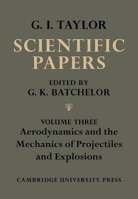 The Scientific Papers of Sir Geoffrey Ingram Taylor - 