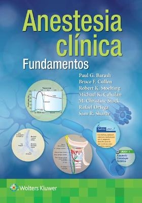 Barash. Fundamentos de anestesia clínica - Paul G. Barash, Bruce F. Cullen, Robert K. Stoelting