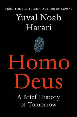 Homo Deus - Yuval Noah Harari