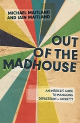 Out of the Madhouse -  Iain Maitland,  Michael Maitland