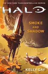 Halo: Smoke and Shadow - Kelly Gay