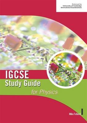 Cambridge IGCSE Study Guide for Physics - Mike Folland