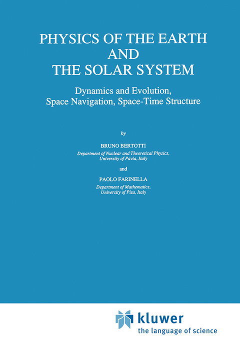 Physics of the Earth and the Solar System - B. Bertotti, Paolo Farinella