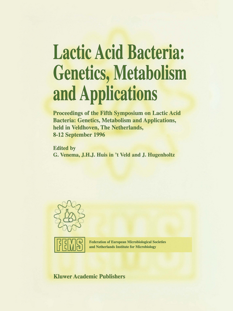 Lactic Acid Bacteria: Genetics, Metabolism and Applications - 