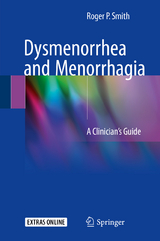 Dysmenorrhea and Menorrhagia - Roger P. Smith