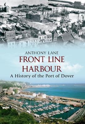 Front Line Harbour - Anthony Lane