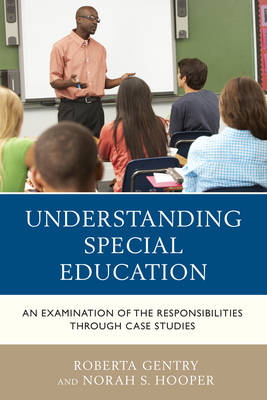 Understanding Special Education - Roberta Gentry, Norah S. Hooper